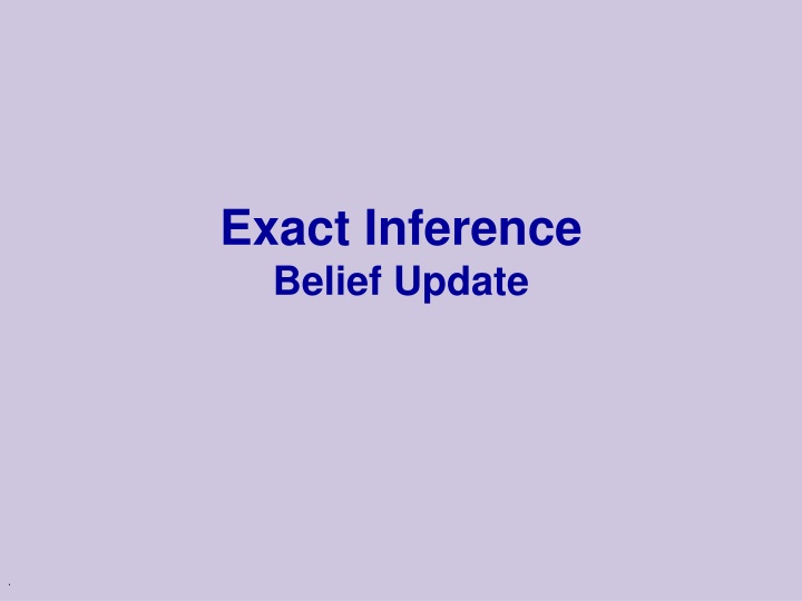 exact inference belief update n.w