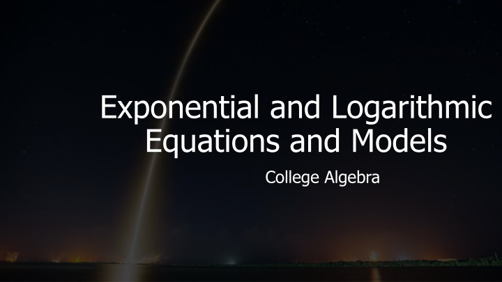 exponential and logarithmic equations and models n.w