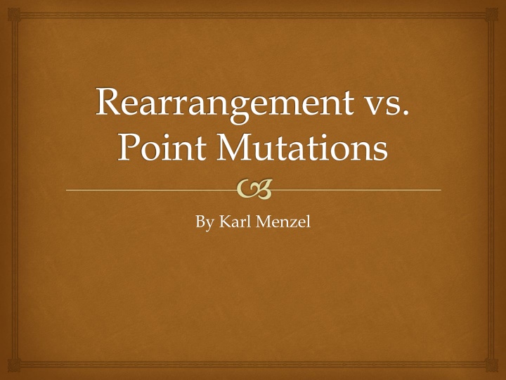 rearrangement vs point mutations n.w