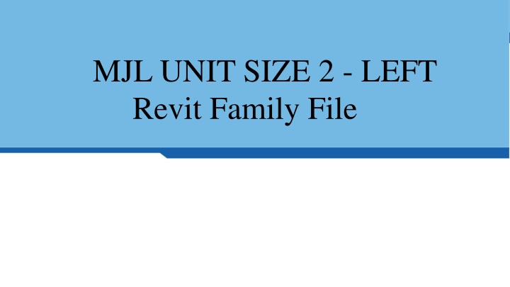 mjl unit size 2 left revit family file n.w