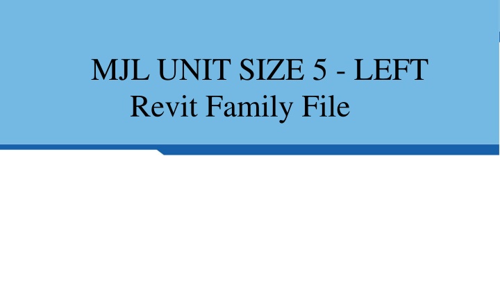 mjl unit size 5 left revit family file n.w