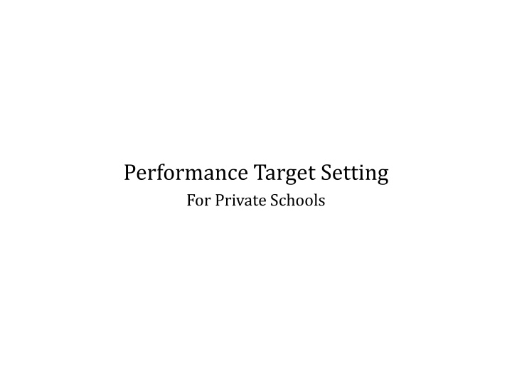 performance target setting for private schools n.w