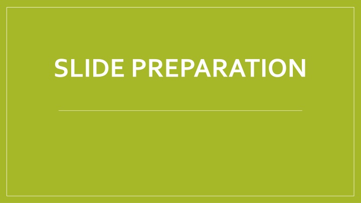 slide preparation n.w