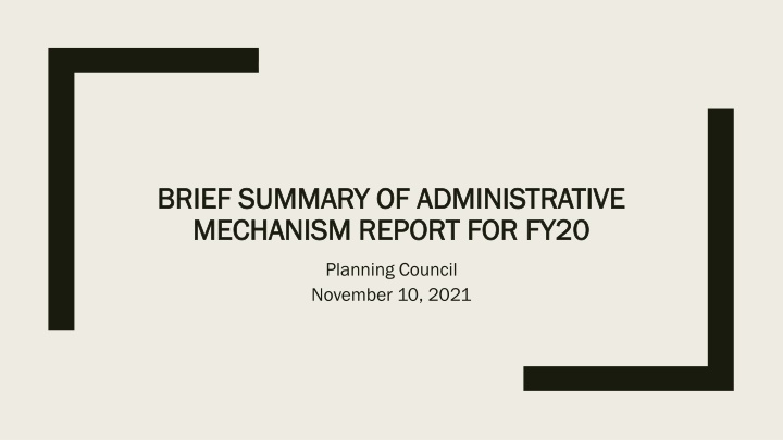 Administrative Mechanism Assessment for FY20 Planning Council