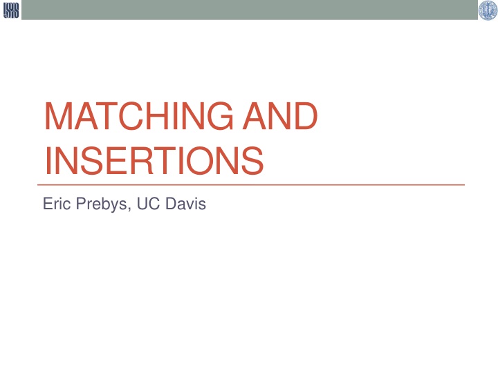 matching and insertions n.w
