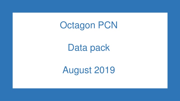 Octagon PCN Demographic Profile