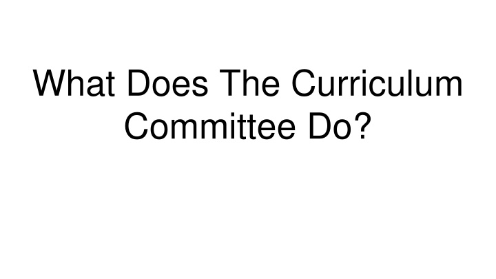 what does the curriculum committee do n.w