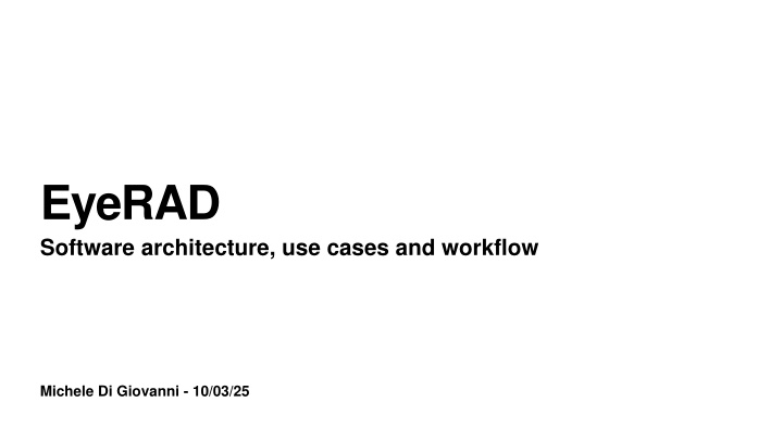 EyeRAD Software Architecture and Use Cases
