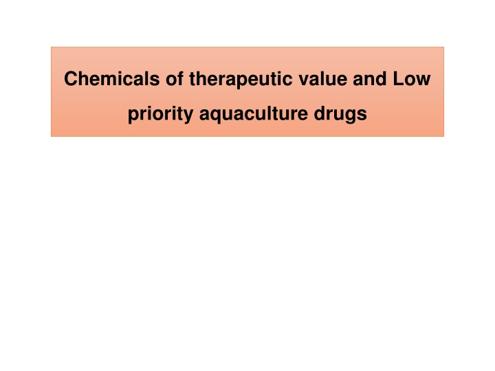 chemicals of therapeutic value and low n.w