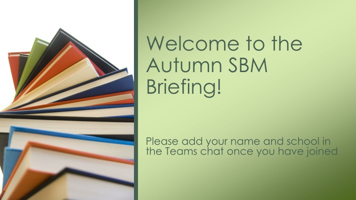 welcome to the autumn sbm briefing n.w