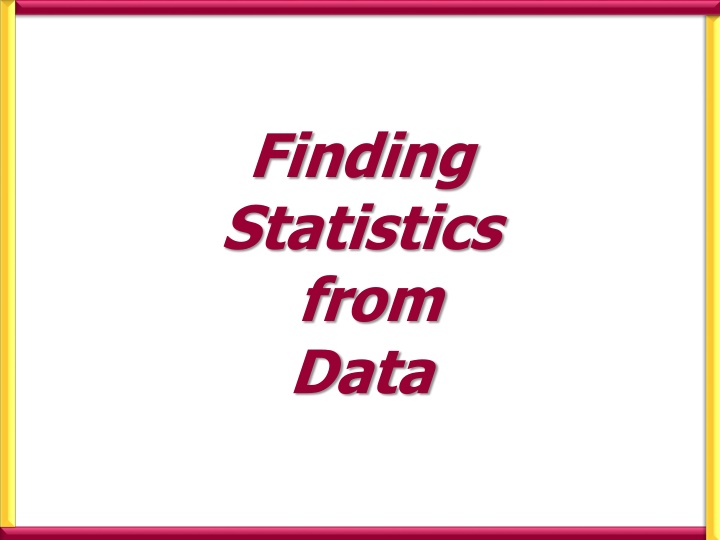 finding statistics from data n.w