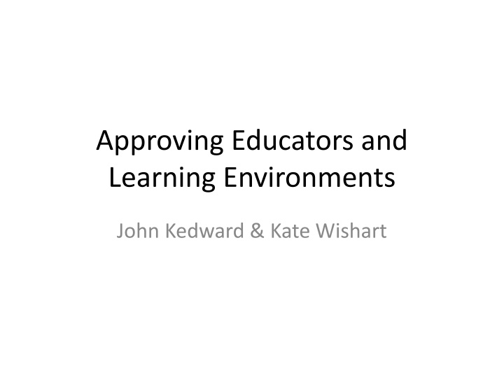 approving educators and learning environments n.w