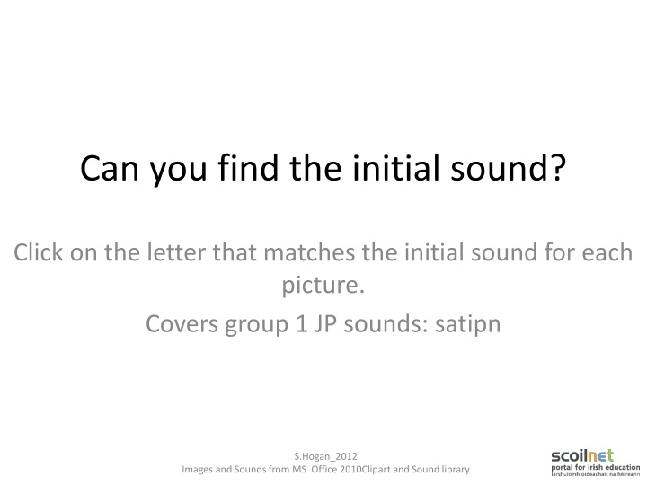 can you find the initial sound n.w