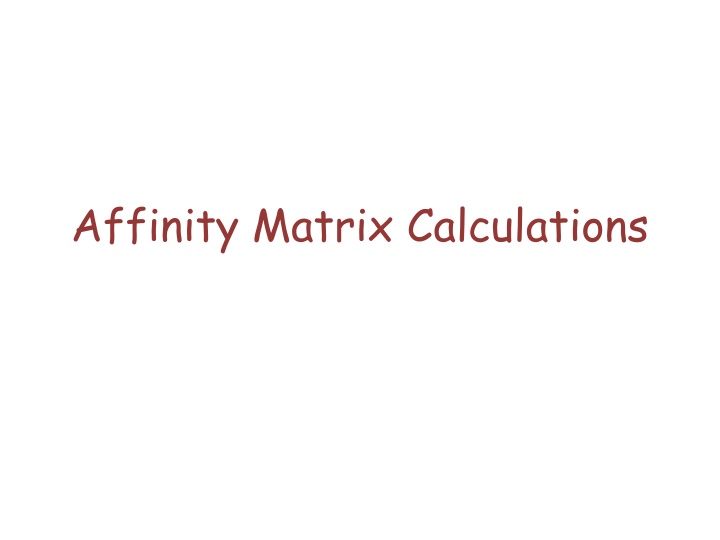 affinity matrix calculations n.w