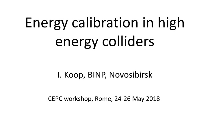 energy calibration in high energy colliders n.w