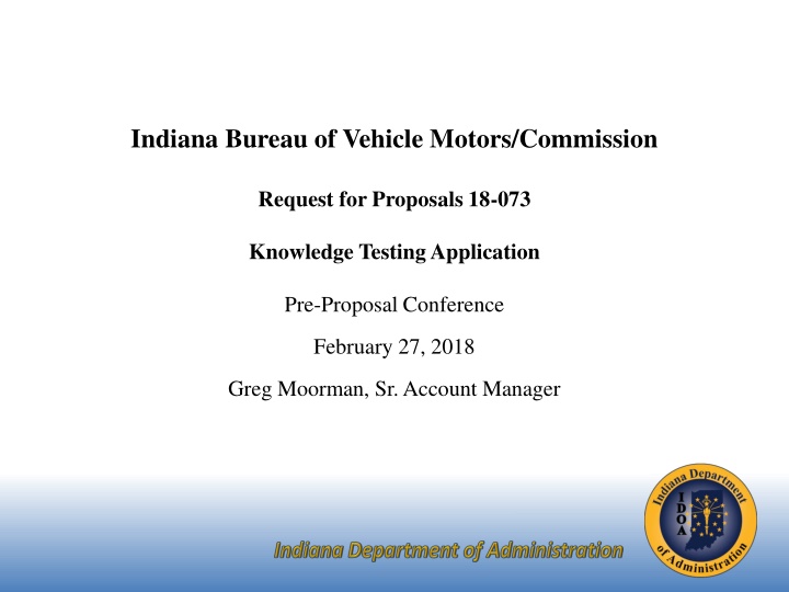 Indiana Bureau of Vehicle Motors Commission RFP 18-073 Knowledge Testing Application