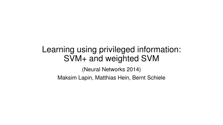 learning using privileged information n.w