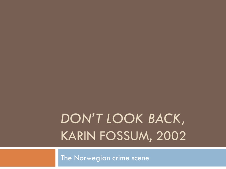 Norway: Crime Scenes and Historical Events