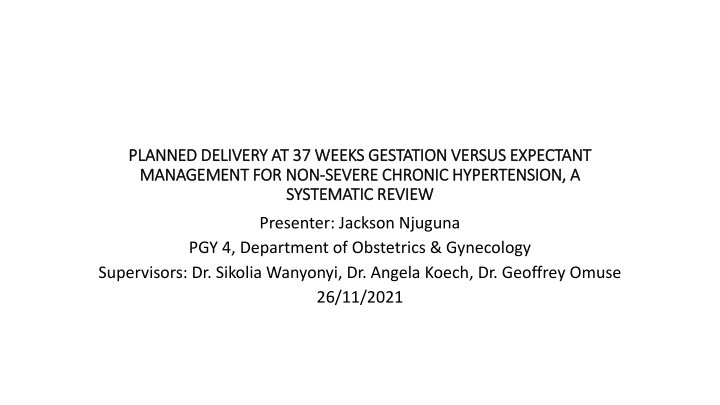planned delivery at 37 weeks gestation versus n.w