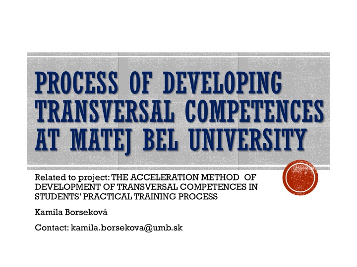 Acceleration Method for Developing Transversal Competences