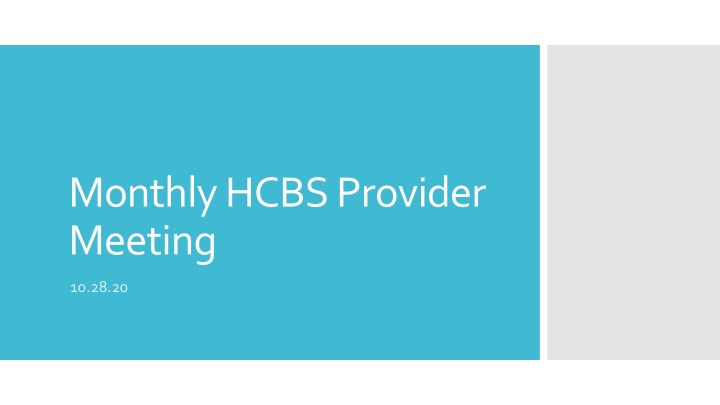 monthly hcbs provider meeting n.w