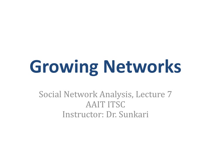 growing networks n.w