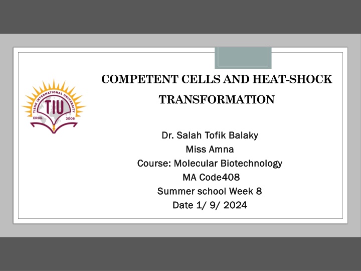 Preparation of Competent Cells and Heat-Shock Transformation