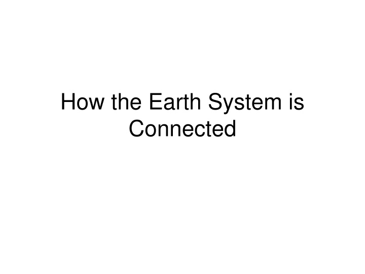 how the earth system is connected n.w