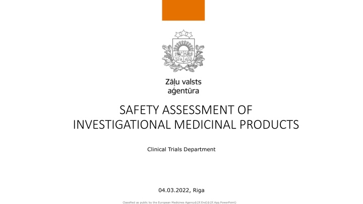 Safety Assessment of Investigational Medicinal Products
