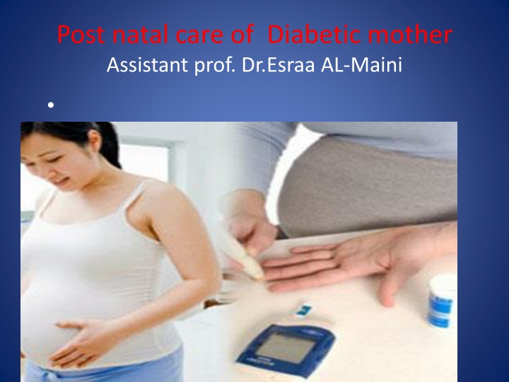 post natal care of diabetic mother assistant prof n.w