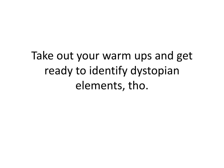 take out your warm ups and get ready to identify n.w