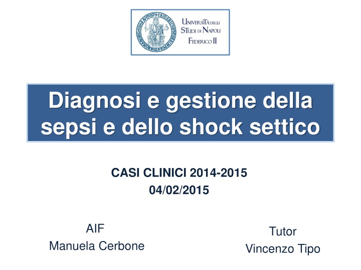 Diagnosis and Management of Septic Shock: Clinical Cases 2014-2015