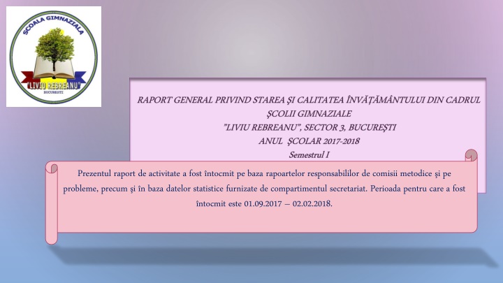 prezentul raport de activitate a fost ntocmit n.w