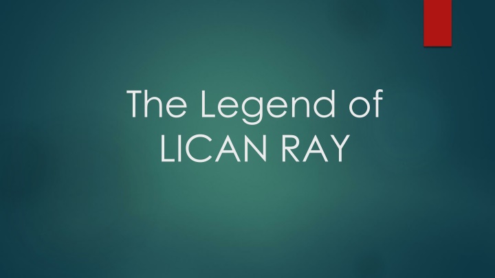 the legend of lican ray n.w