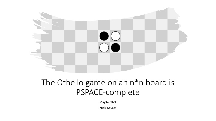 the othello game on an n n board is pspace n.w