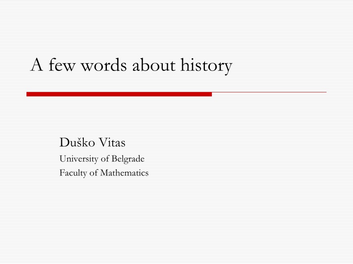 a few words about history n.w