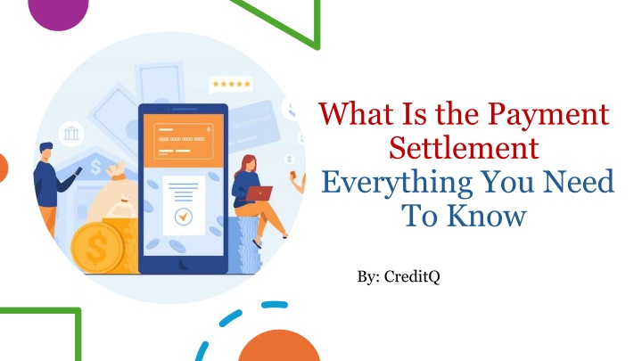 What Is the Payment Settlement​: Everything You Need To Know