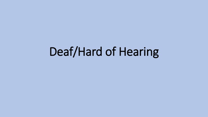 deaf hard deaf hard of hearing n.w