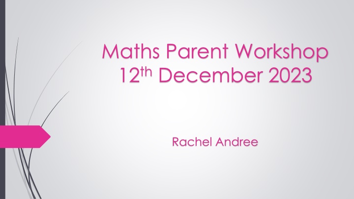 maths parent workshop 12 th december 2023 n.w