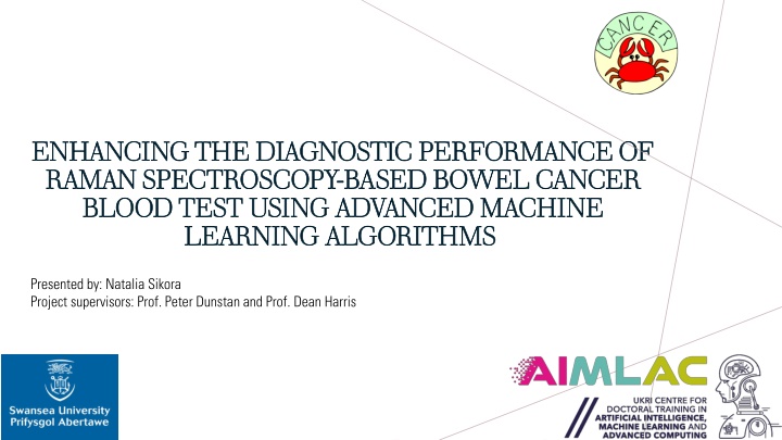 Enhancing Diagnostic Performance of Raman Spectroscopy for Bowel Cancer Blood Test Using Machine Learning Algorithms