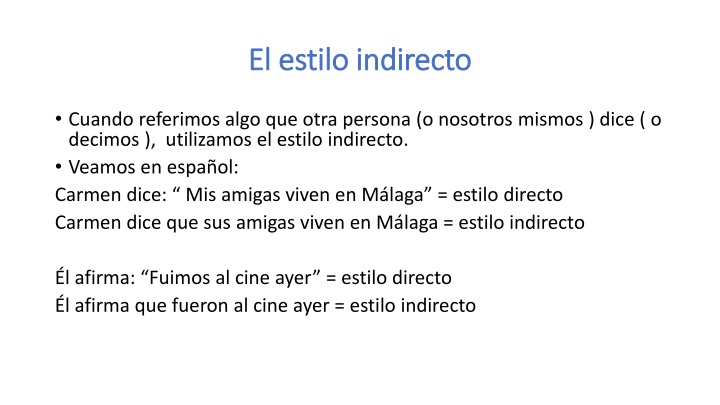 Cómo usar el estilo indirecto en español