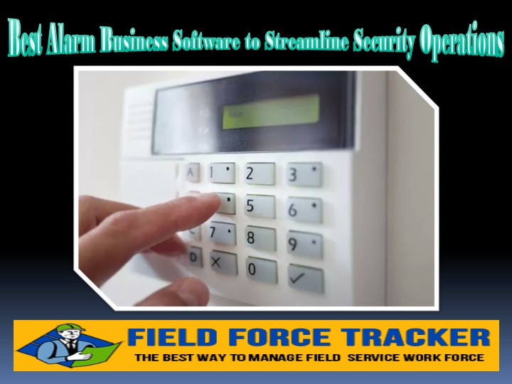 Best Alarm Business Software to Streamline Security Operations
