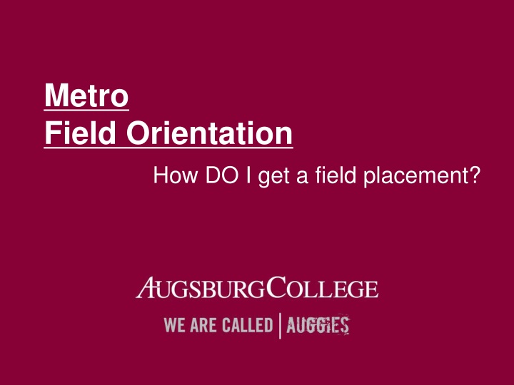 metro field orientation how do i get a field n.w