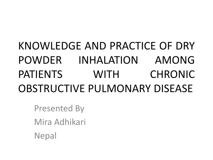 knowledge and practice of dry powder inhalation n.w