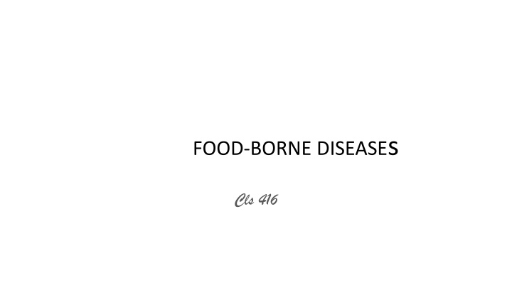 Food-Borne Diseases: Definition, Classification, and Organisms