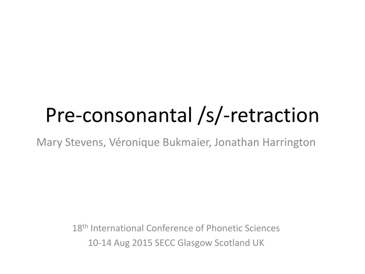pre consonantal s retraction n.w