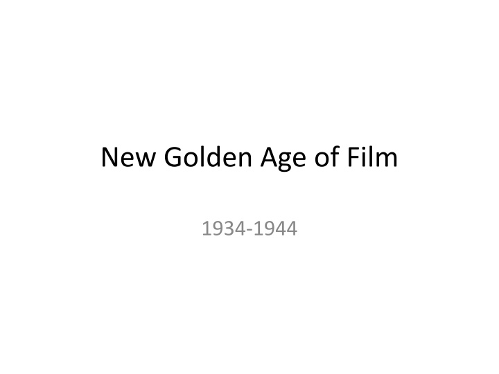 new golden age of film n.w
