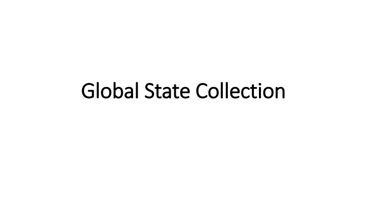 global state collection global state collection n.w