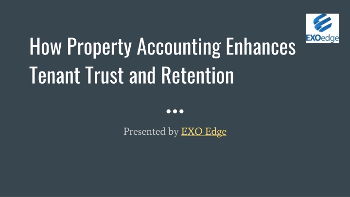 How Property Accounting Enhances Tenant Trust and Retention