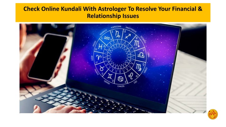 Check Online Kundali With Astrologer To Resolve Your Financial & Relationship Issues